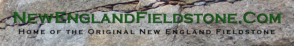 NEWENGLANDFIELDSTONE.COM---Original Home of New England Fieldstone